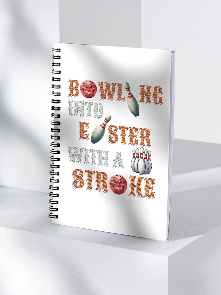 Bowling Into Easter With A Strike Fun Spiral Notebook product image (1)