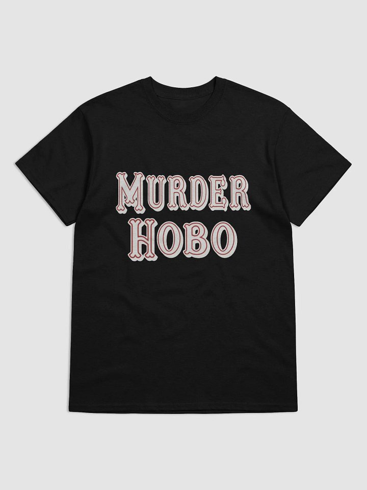 Murder Hobo Tabletop RPG Shirt product image (1)