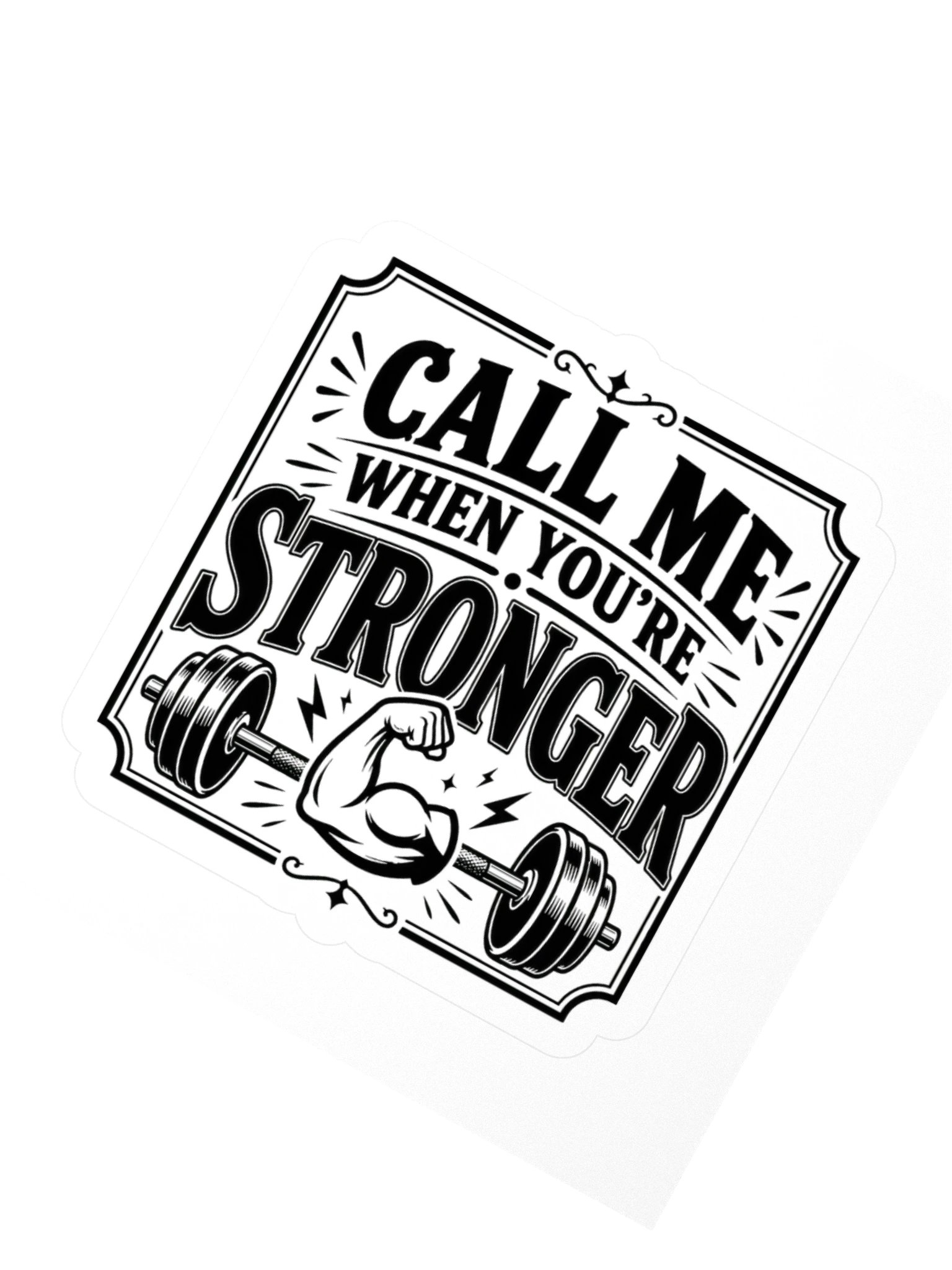 Call Me When You're Stronger Sticker product image (2)