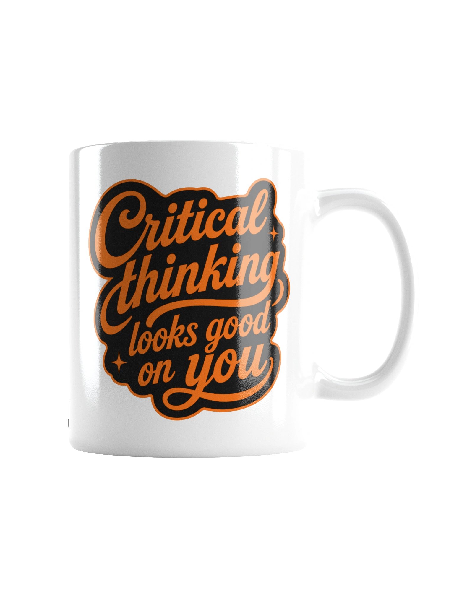 Critical Thinking Looks Good On You - White Glossy Mug product image (3)