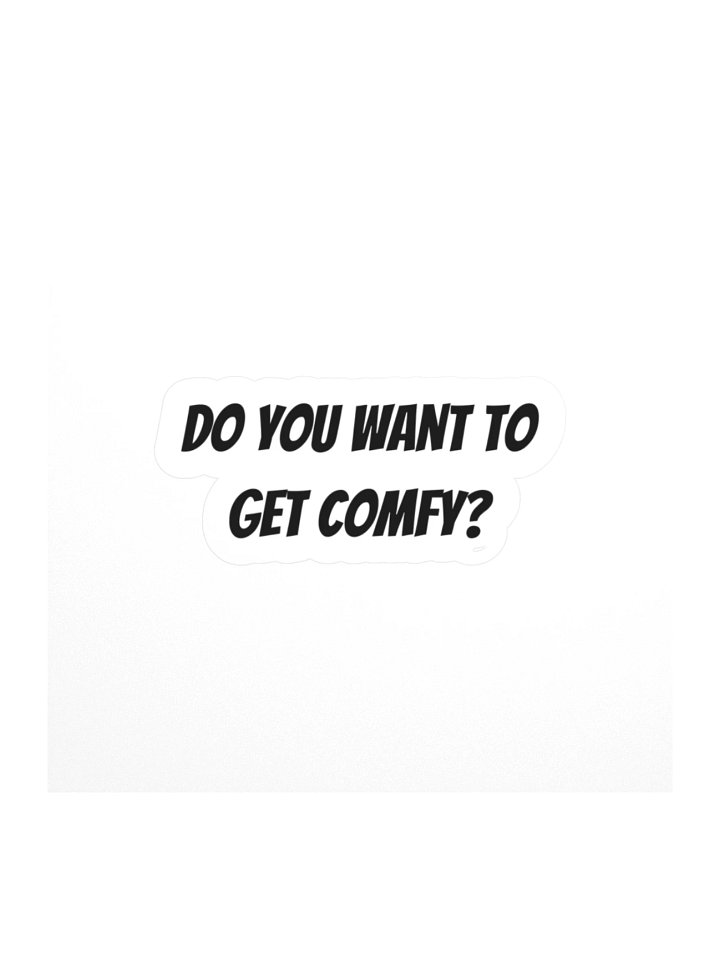 Do you want to get comfy? product image (1)