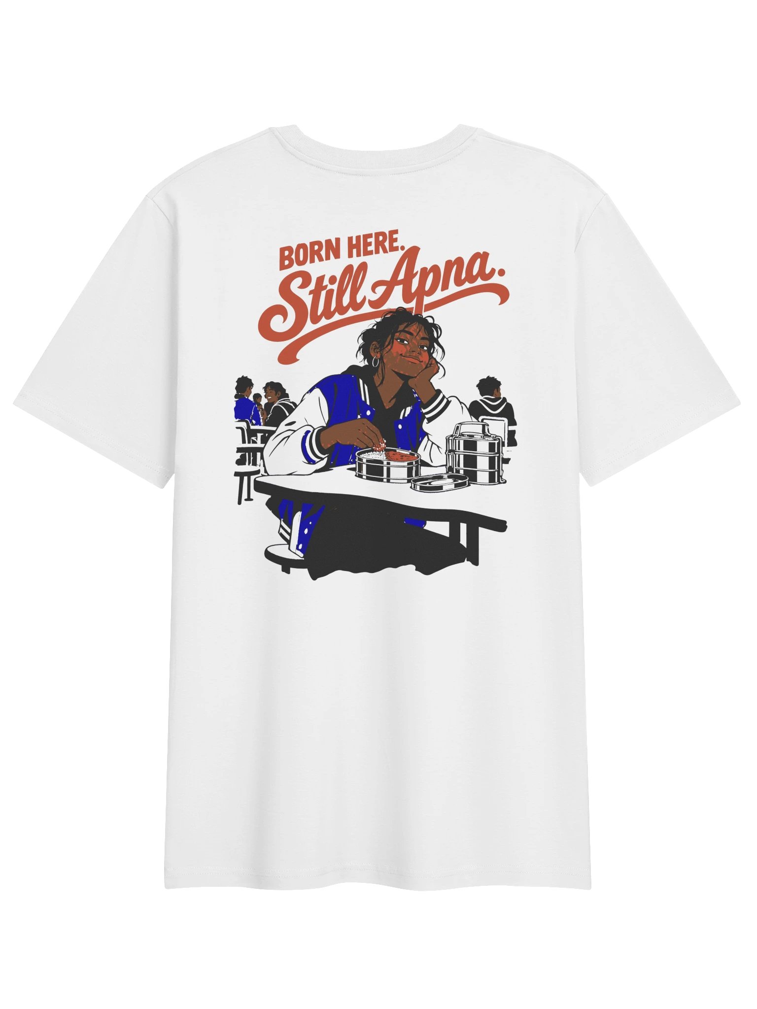 Born Here · Still Apna (Organic Tee, Front and Back) product image (2)