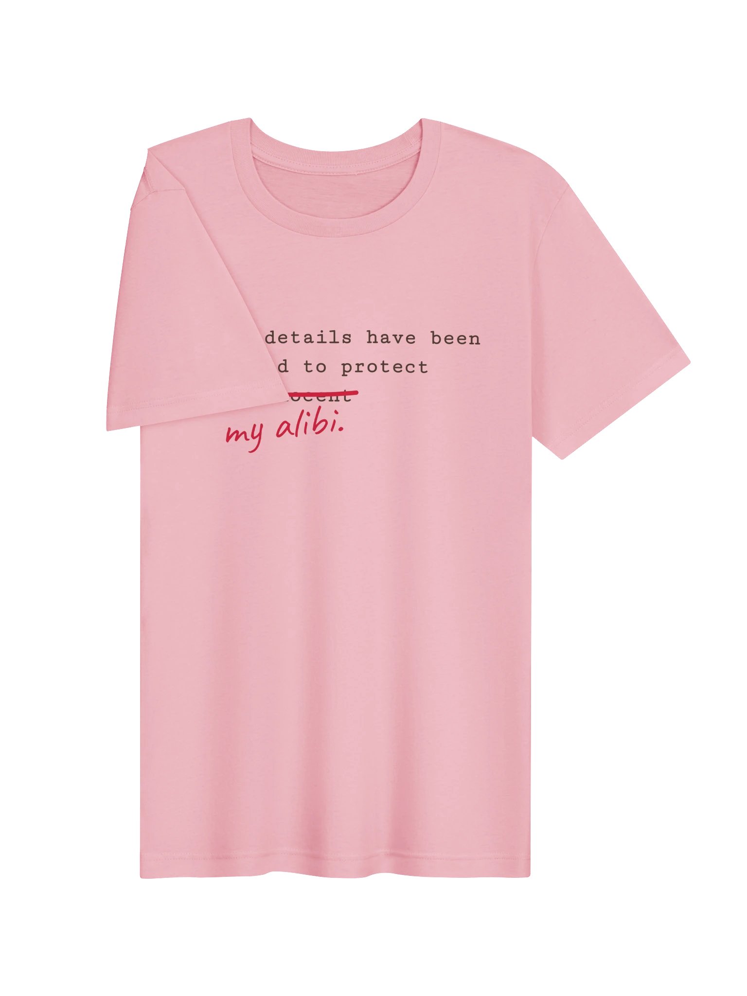 Protect My Alibi T-Shirt product image (5)