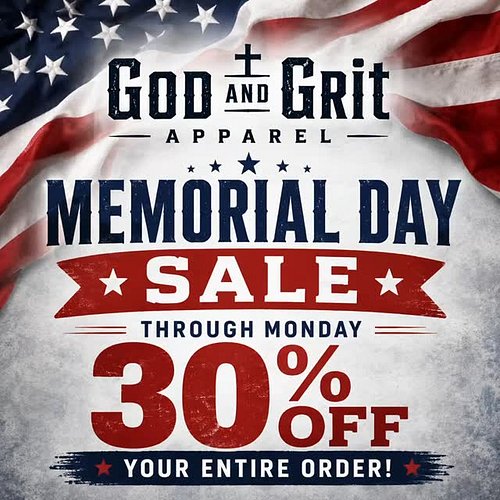🇺🇸 MEMORIAL DAY SALE IS HERE 🇺🇸
At  God and Grit Apparel￼ we’re honoring the brave and celebrating freedom with a HUGE sale! ...