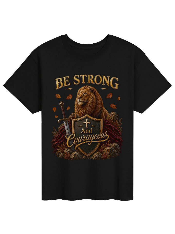 Be Strong and Courageous – Inspirational Faith Graphic T-Shirt product image (4)