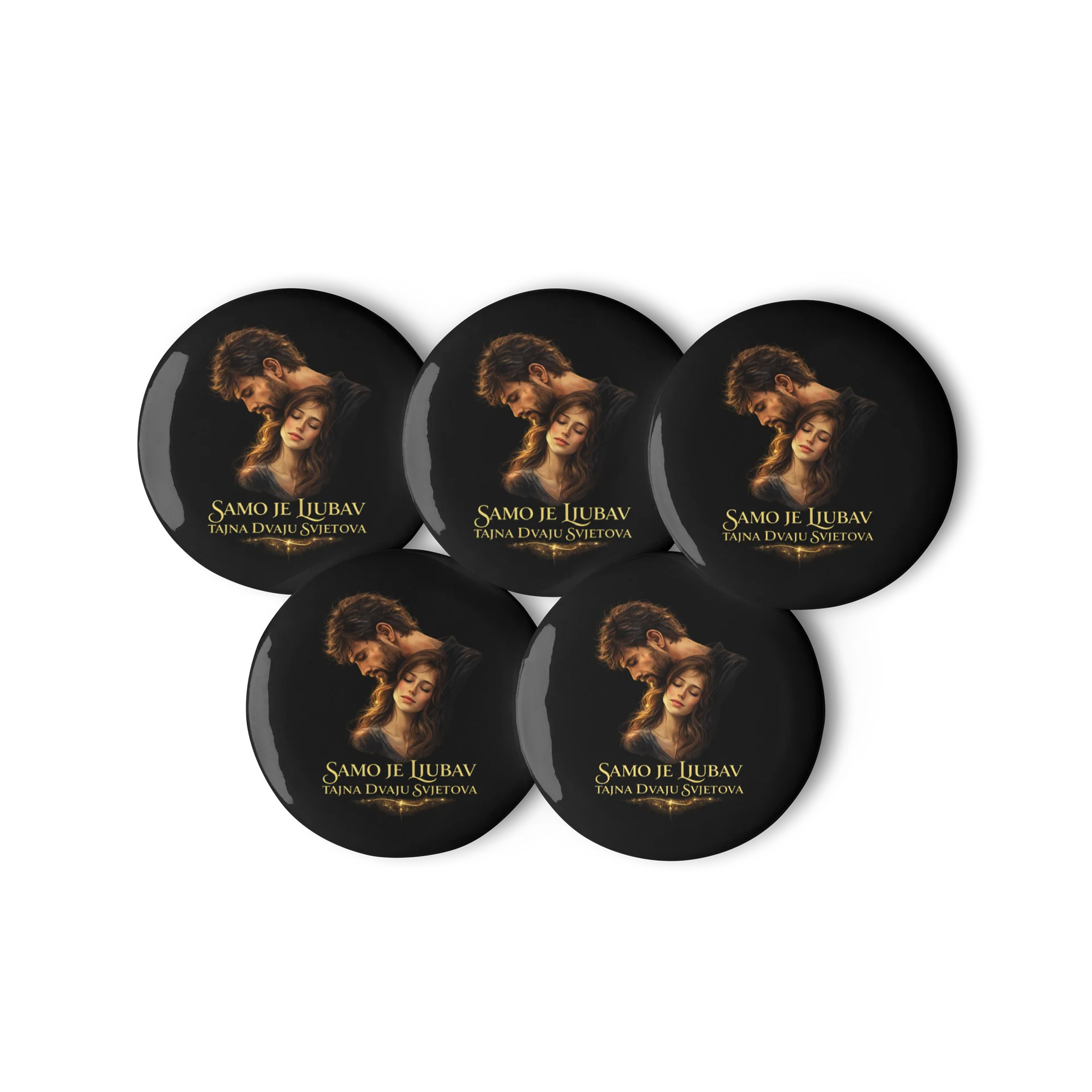 SAMO JE LJUBAV TAJNA DVAJU SVJETOVA - KOPLET 5 BEDŽEVA product image (3)