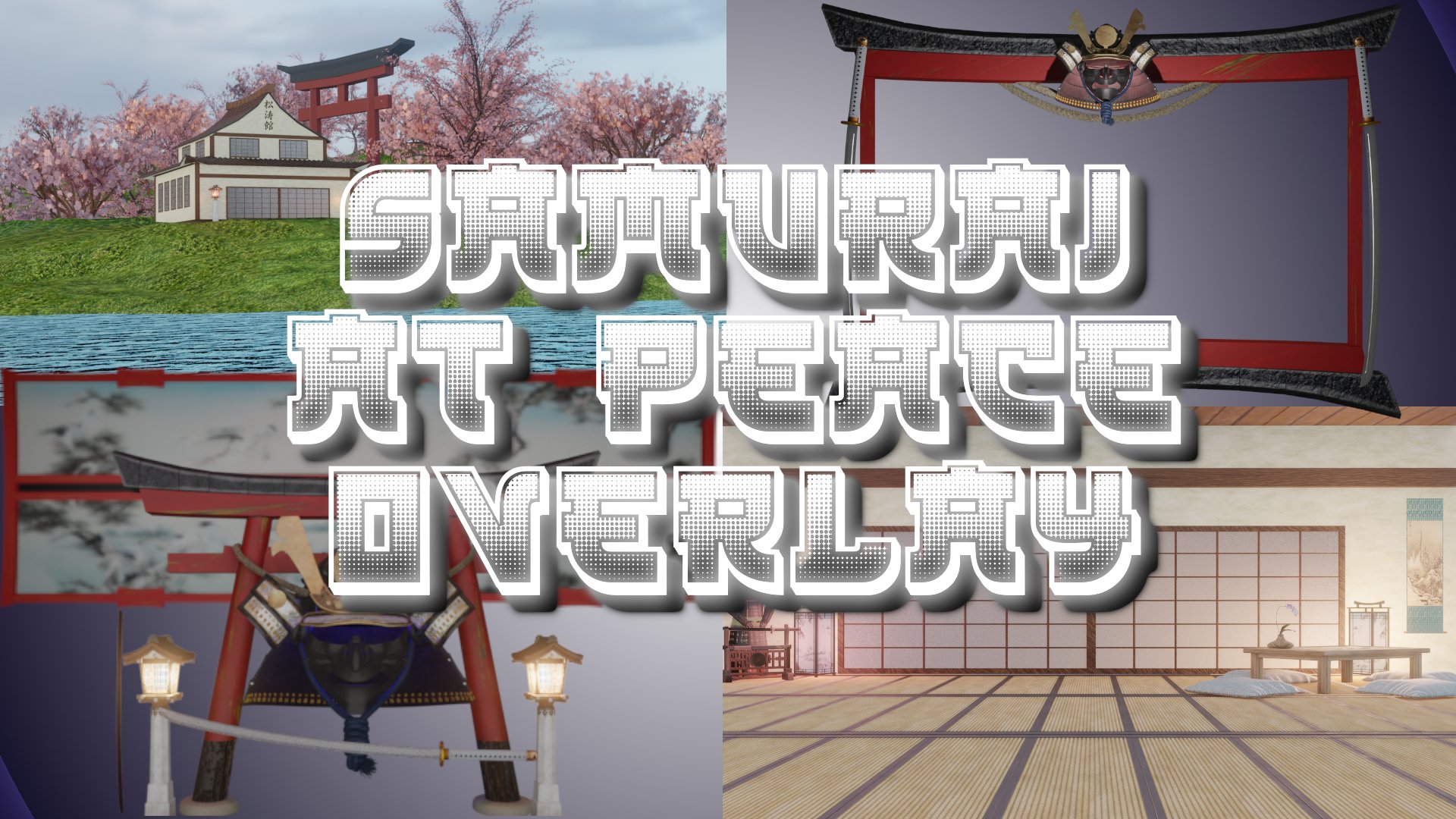 At Peace - Samurai Edition - Immersive Overlay product image (1)