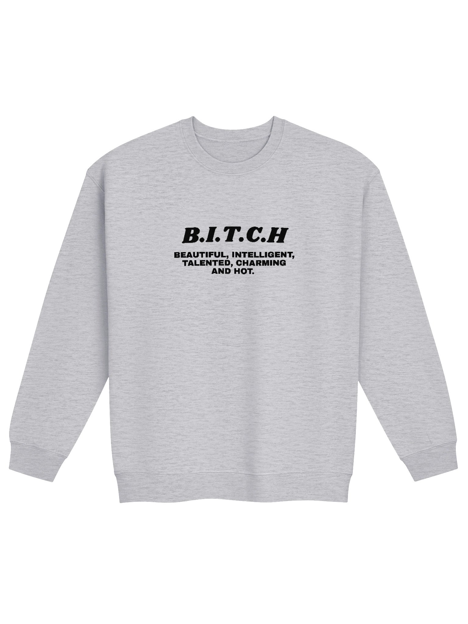 B.I.T.C.H SWEATSHIRT - EMBROIDERED product image (1)