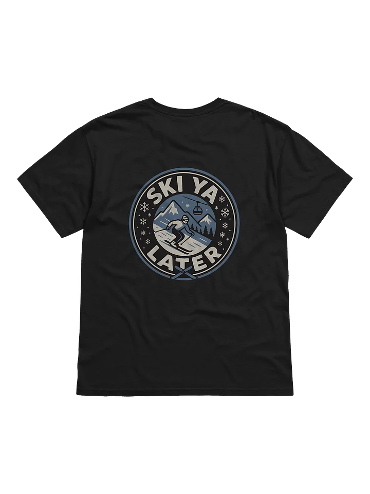 Premuim Heavyweight T-Shirt - Ski Ya Later Front product image (2)