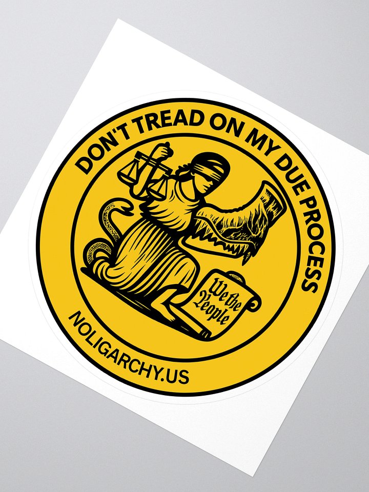 Don't Tread On Our Due Process - yellow-sticker product image (2)