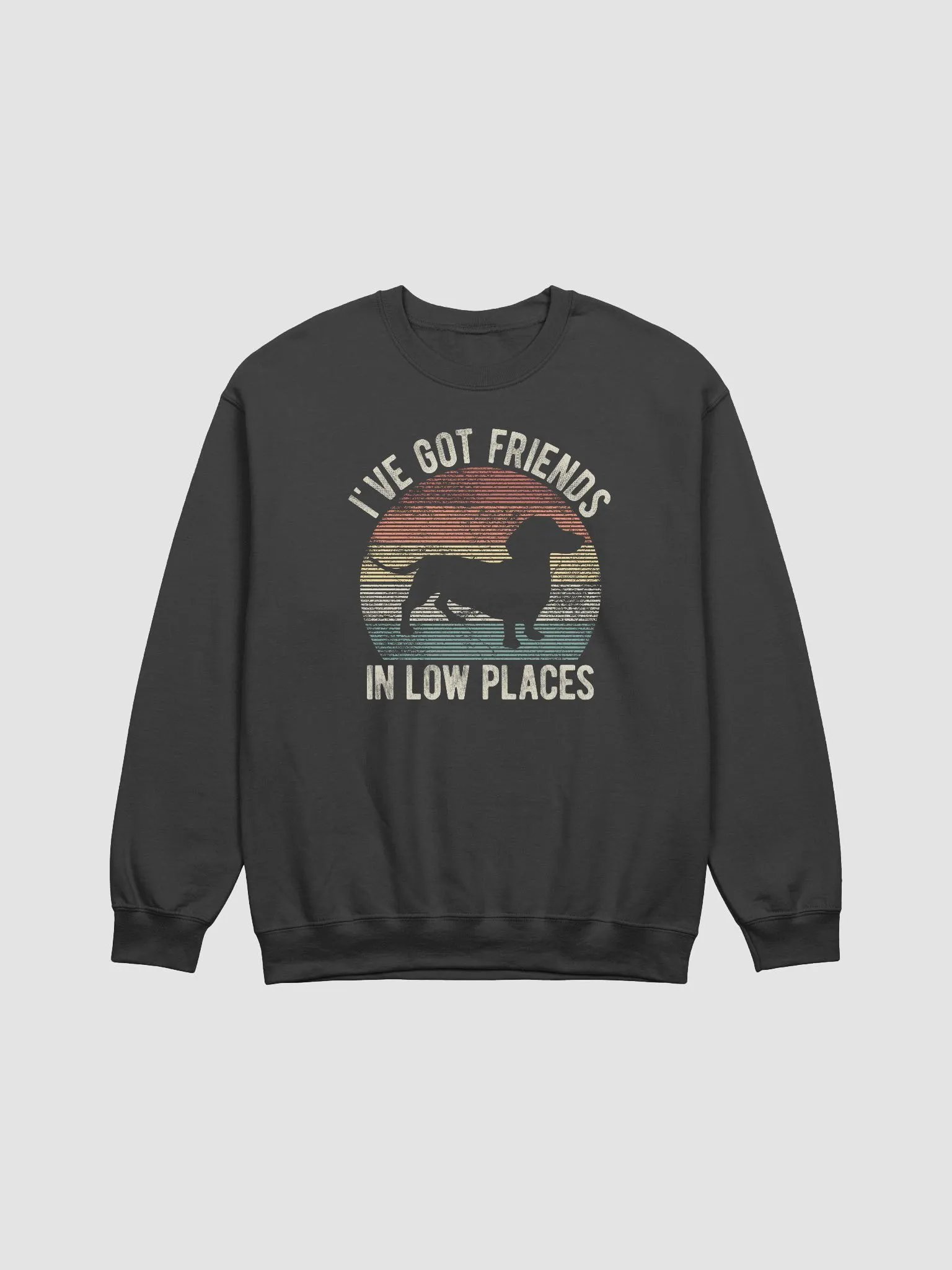 I've Got Friends in Low Places Dachshund Sweatshirt | Funny Sweatshirt for Doxie/Wiener Paw-rents product image (1)