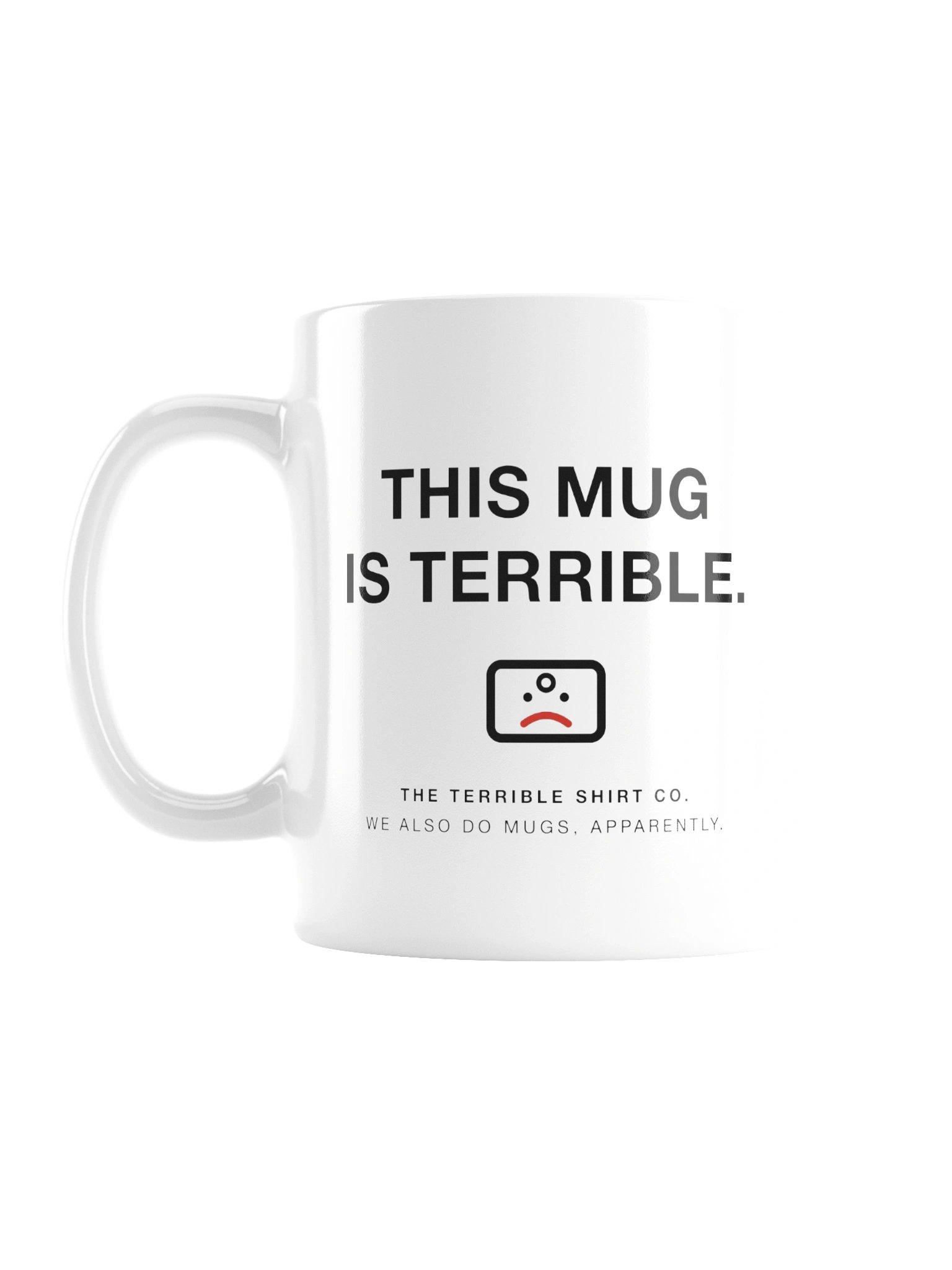 "This Mug Is Terrible" Mug product image (3)