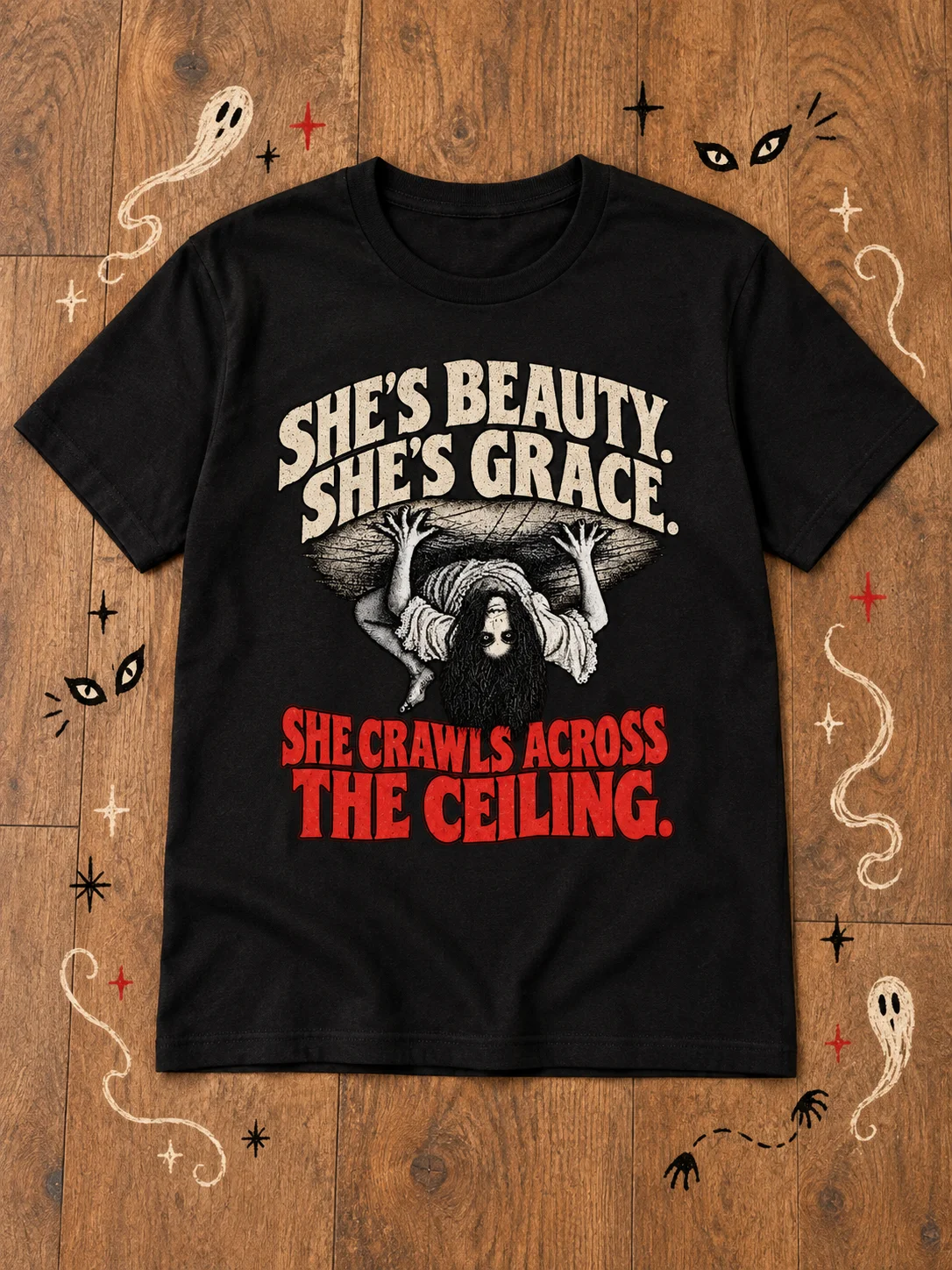 She Crawls Across The Ceiling Tee | Halloween Horror Tee product image (1)