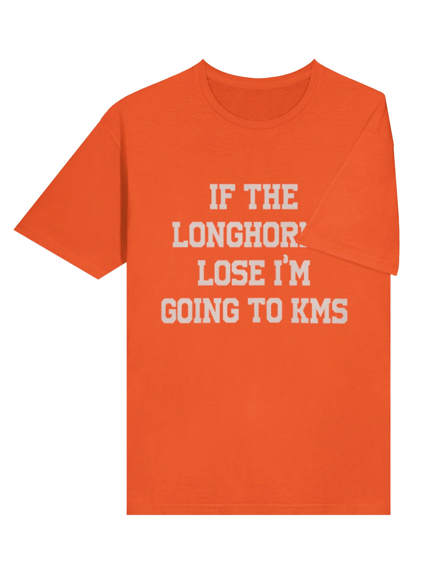 If The Longhorns Lose I’m Going To KMS T-Shirt product image (4)