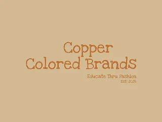 Copper Colored Brands