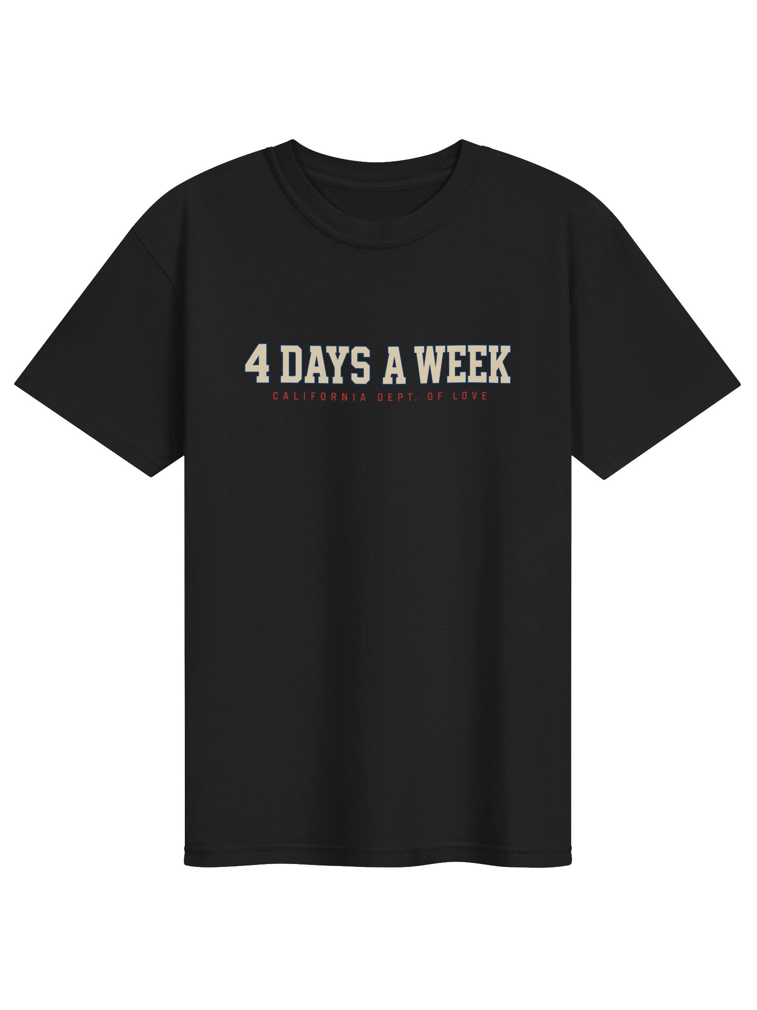 4 Days A Week Tee - California State Worker Return to Office Shirt product image (1)