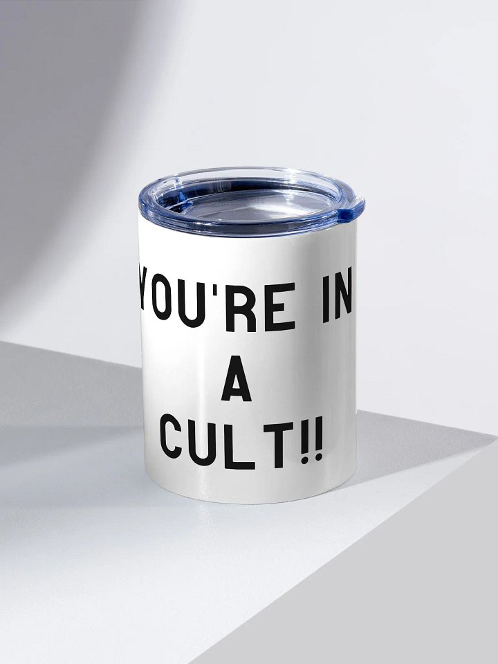 Pris- You're In A Cult -10oz Stainless Steel Tumbler product image (2)