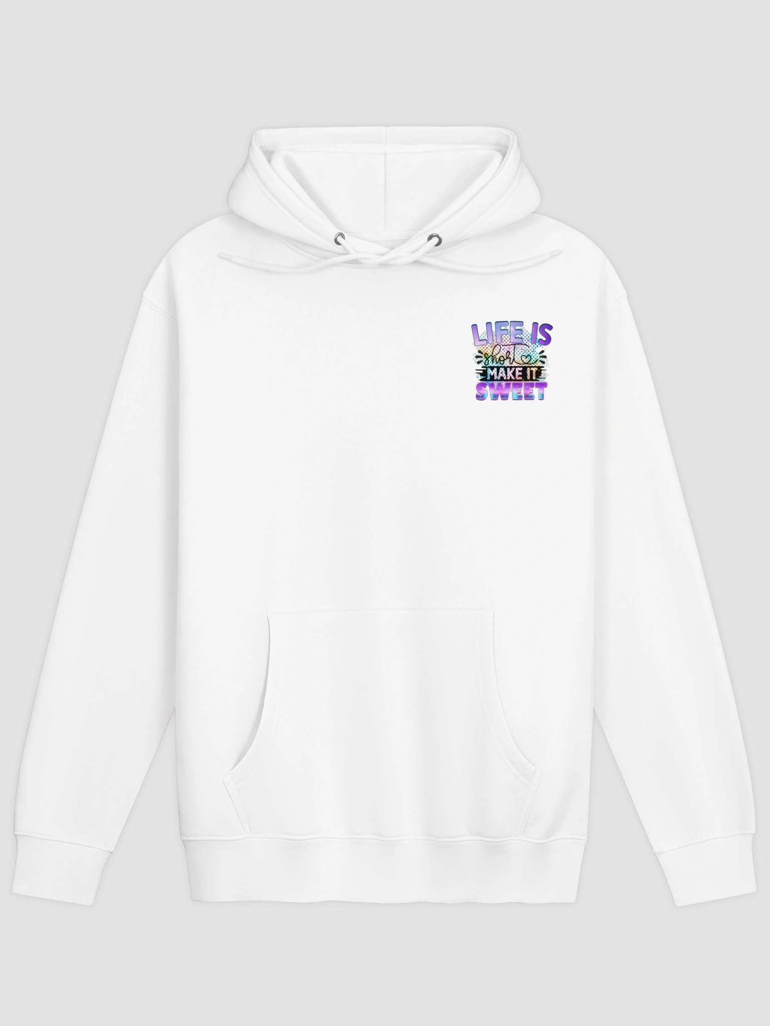 Life is short, make it sweet Hoodie product image (1)