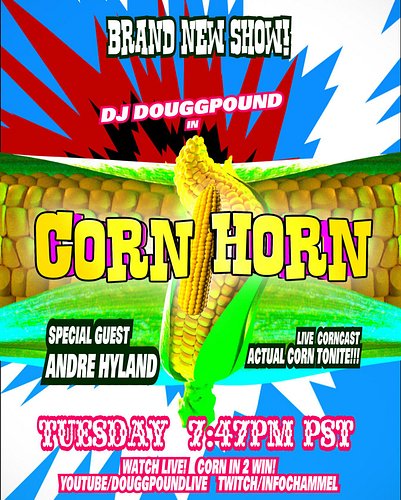 Corn Host @douggpound corn fields calls (Corncalls) with actor/filmmaker @theandrehyland LIVE for the public’s corn pleasure.
