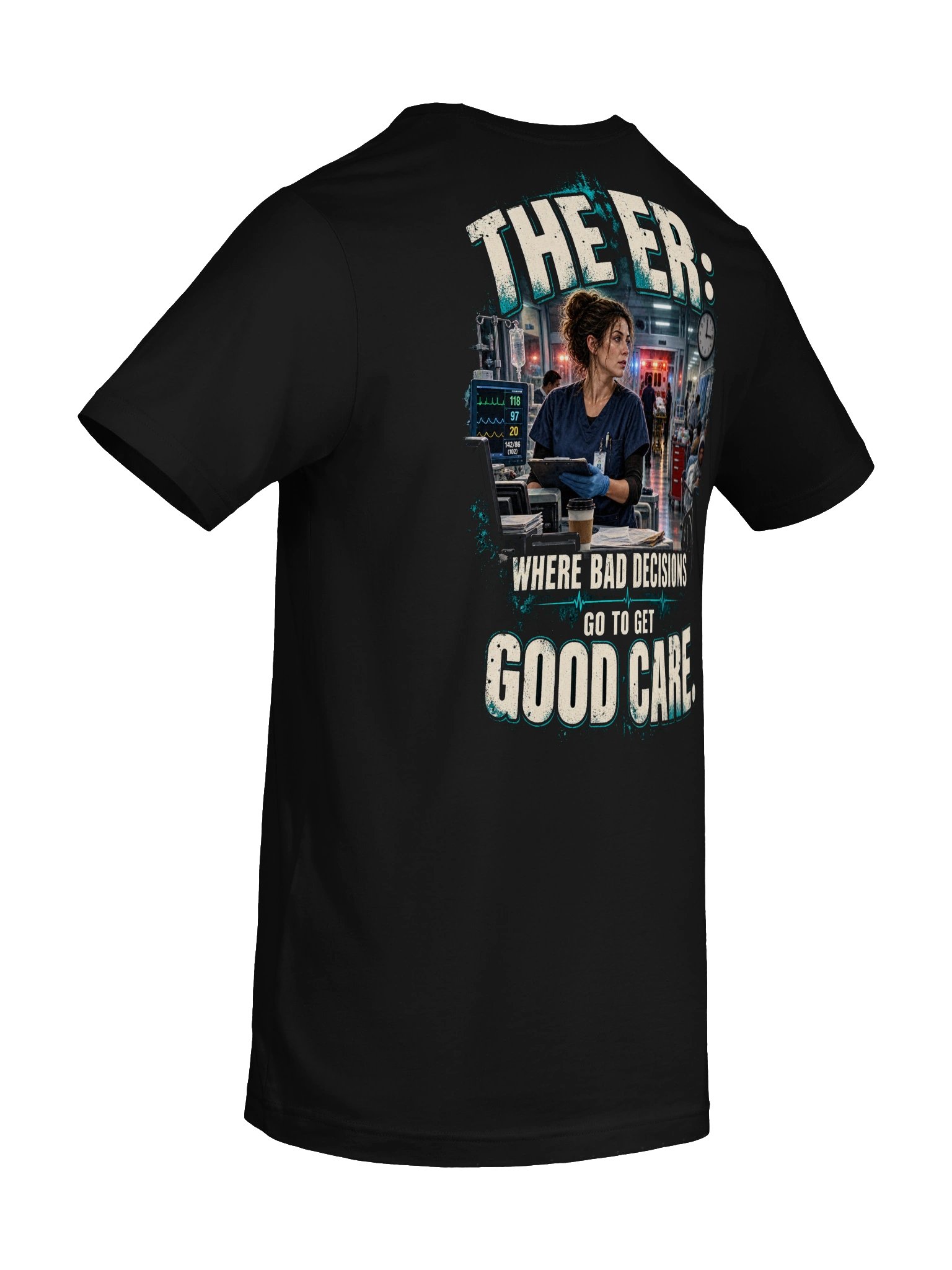 Bad Decisions, Good Care — ER Nurse Tee product image (10)