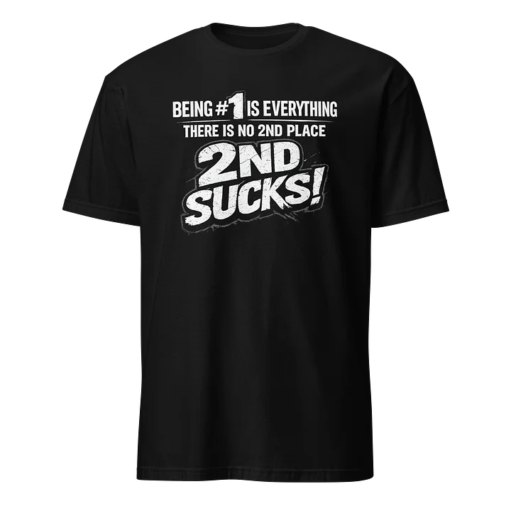 2ND SUCKS!! – Fearless Champion Tee product image (1)