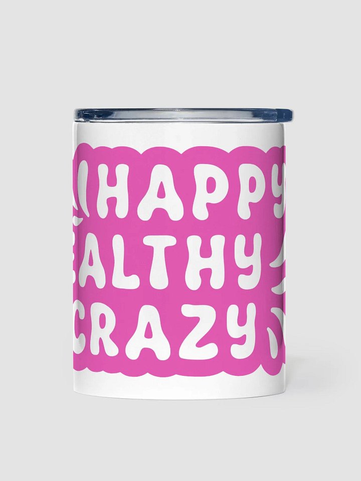 Happy Healthy Crazy Travel Tumbler product image (1)