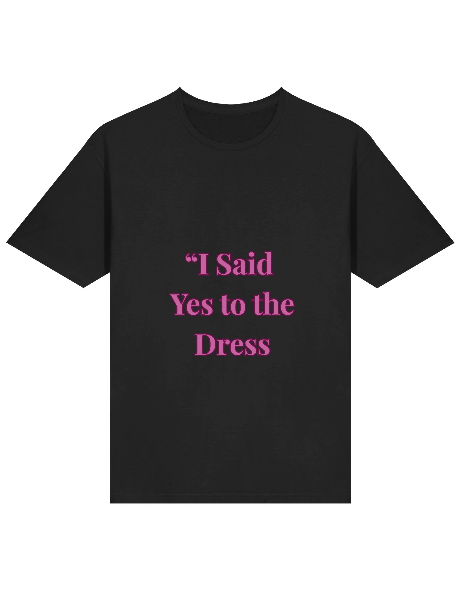 Yes to the Dress & the Drama T-SHIRT product image (3)