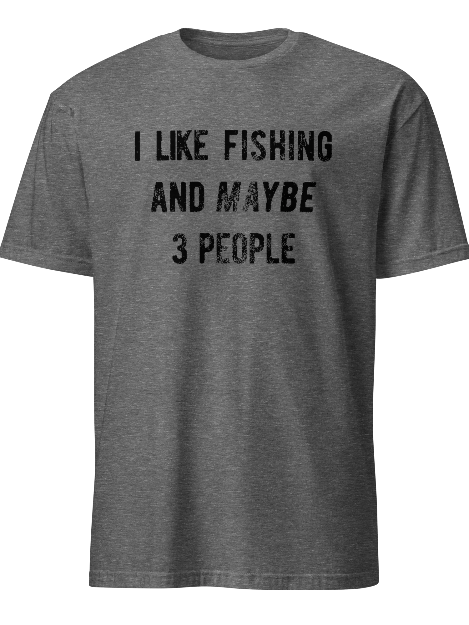 I Like Fishing and Maybe 3 People Funny Fishing T-Shirt product image (1)