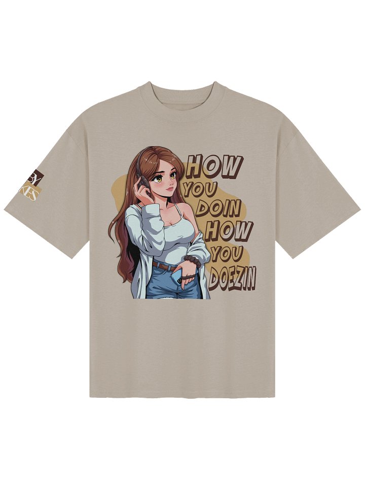 How you doin, how you doezin? - Oversized Tee product image (1)