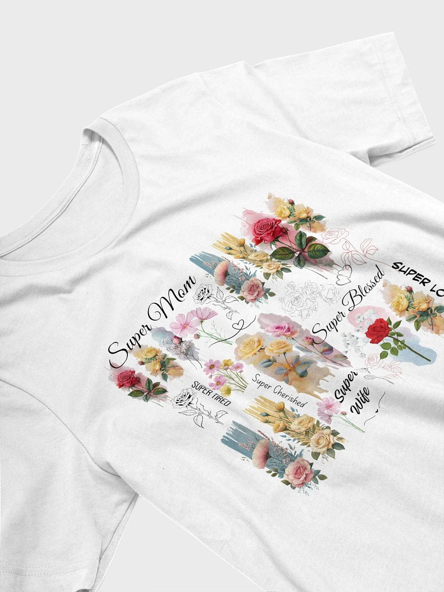 Floral Super Mom 🌸 Mother's Day Gift | Empowered Women, Tired Mom T-Shirt product image (5)