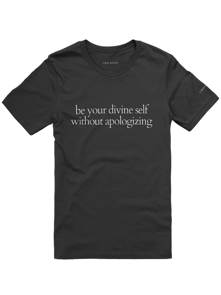 BE YOUR DIVINE SELF WITHOUT APOLOGIZING product image (2)