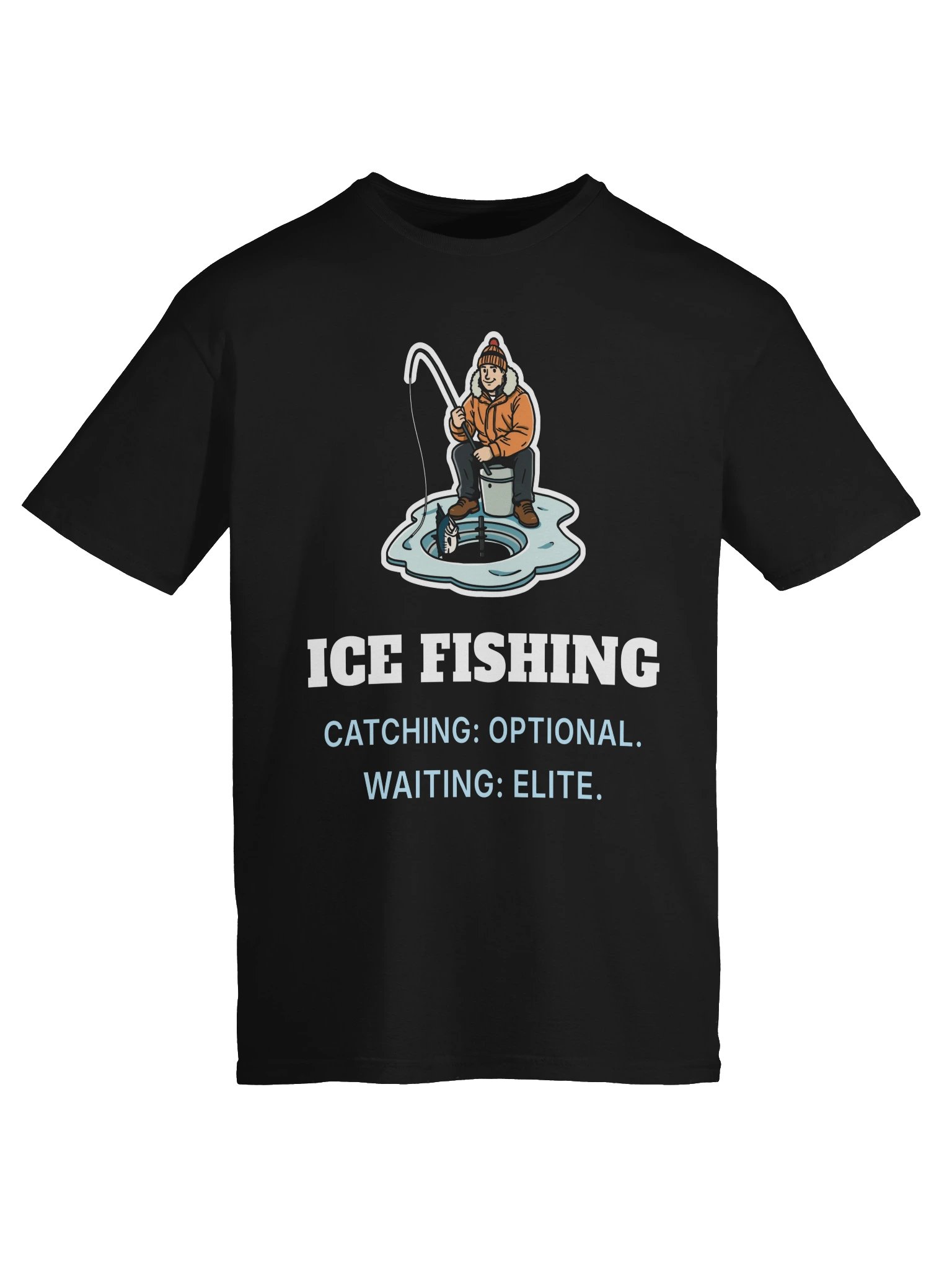 Funny Ice Fishing Shirt – Catching Optional, Waiting Elite product image (5)