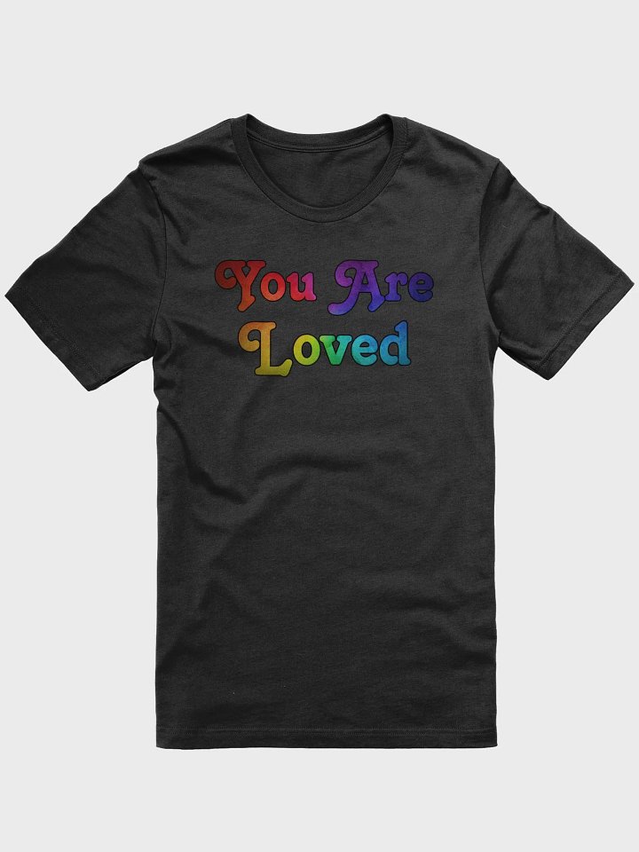 You are Loved T-Shirt product image (1)