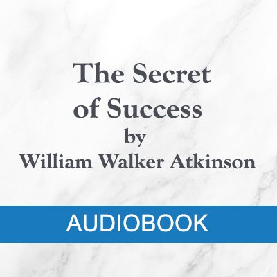 MP3 Audio = The Secret of Success (1908) William Walker Atkinson product image (1)