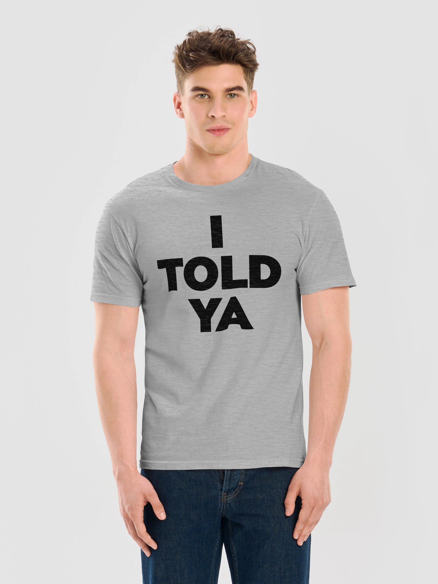 Men's I Told Ya T Shirt product image (5)