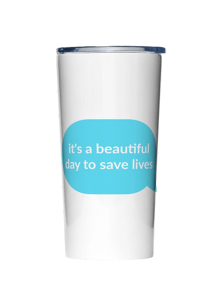 It's a Beautiful Day to Save Lives Tumbler product image (1)