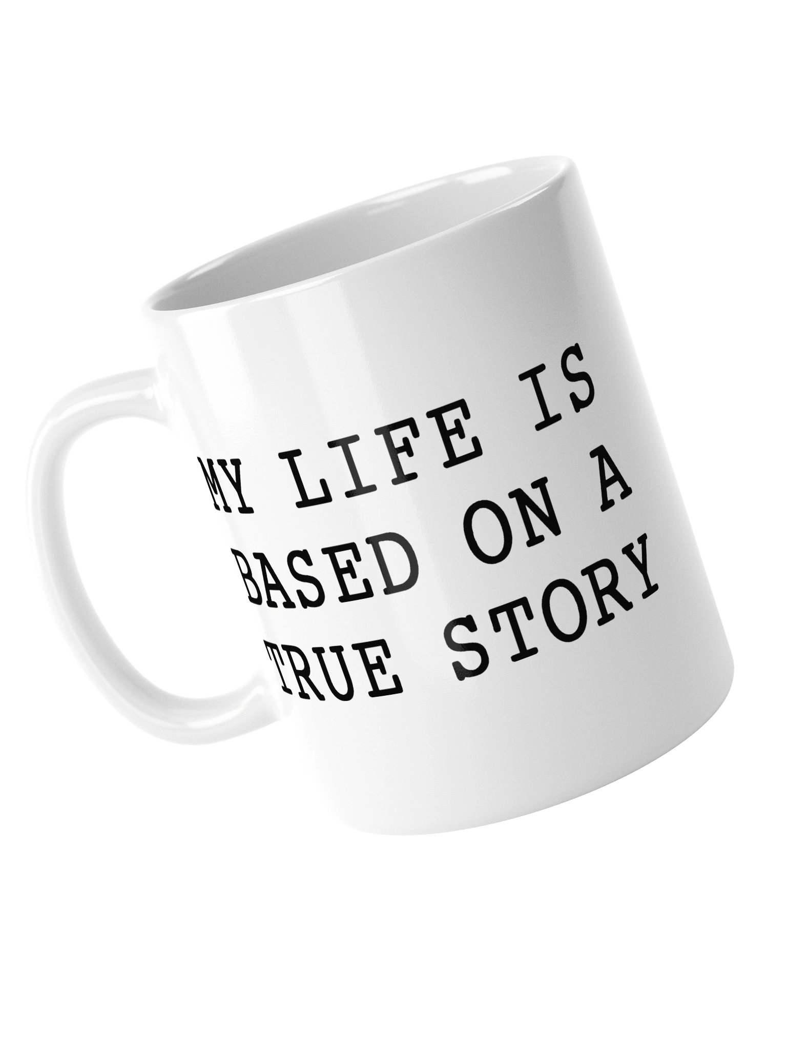 My Life is a True Story Mug product image (14)