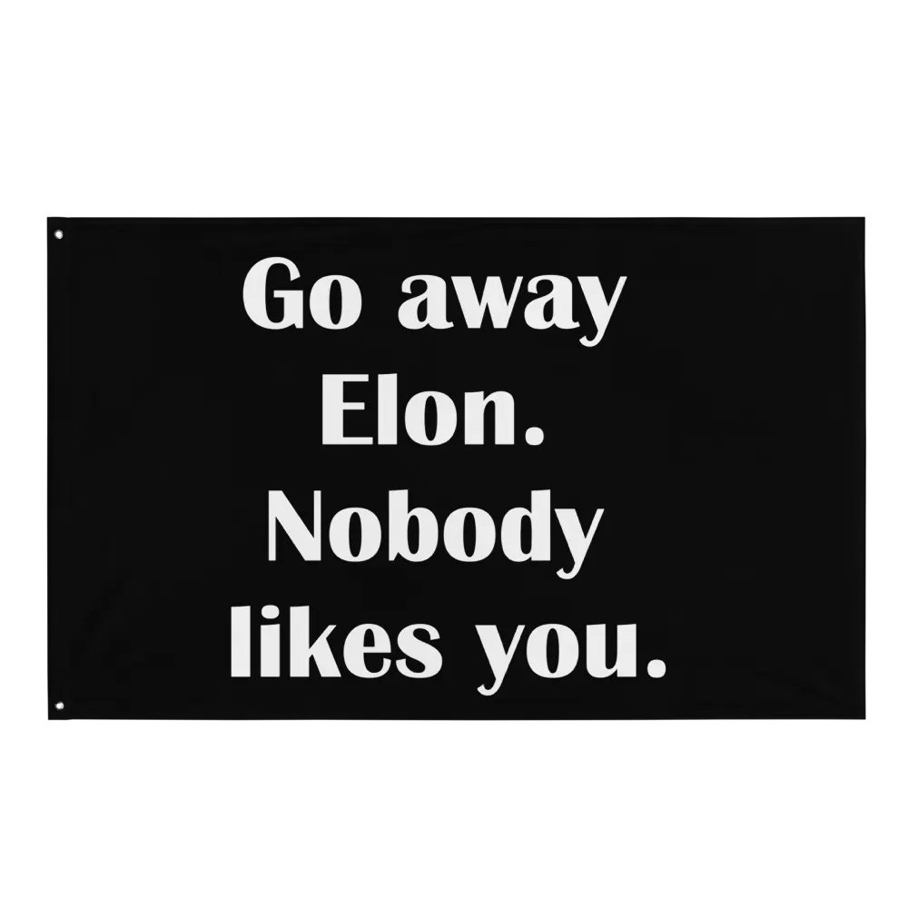 Go Away Elon Flag product image (1)