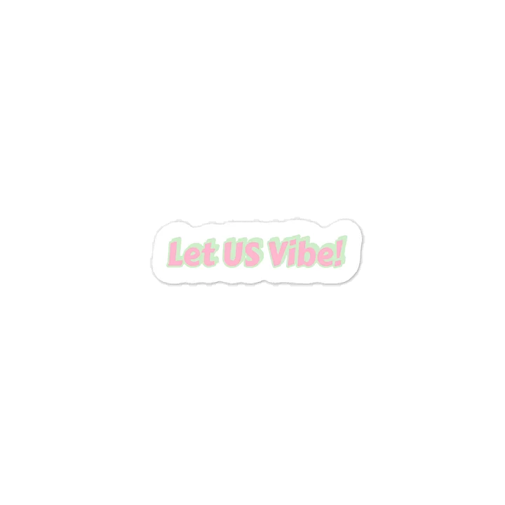Let US Vibe Sticker product image (1)