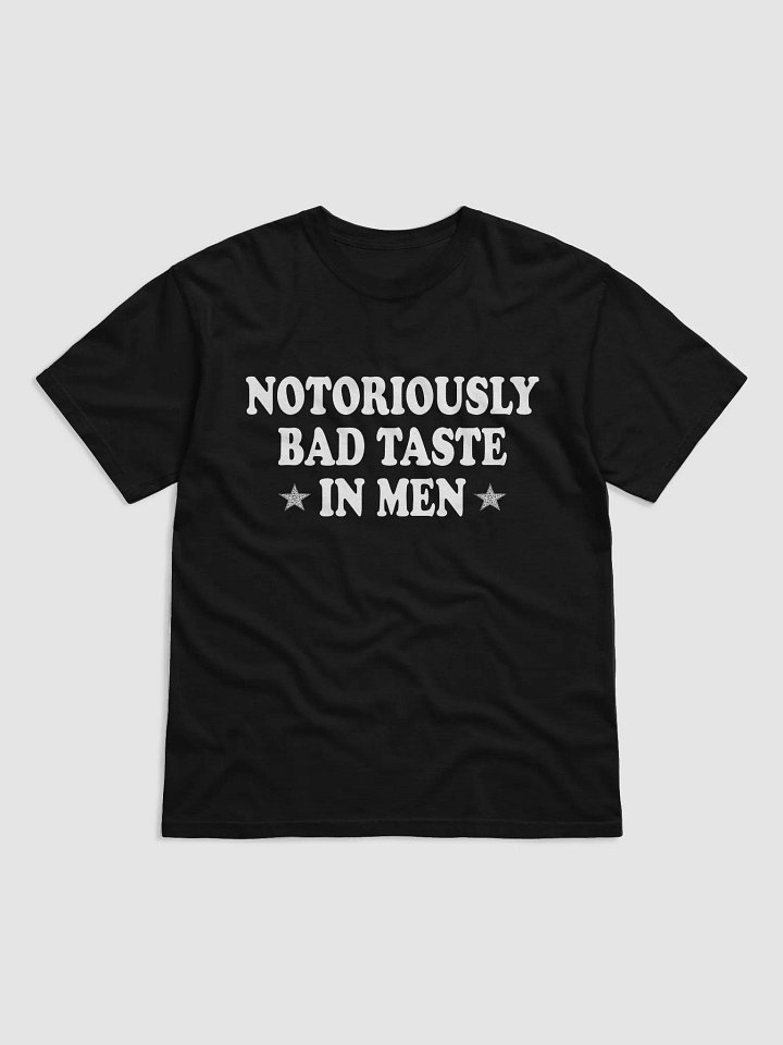 notoriously bad taste in men Heavyweight T-shirt product image (9)