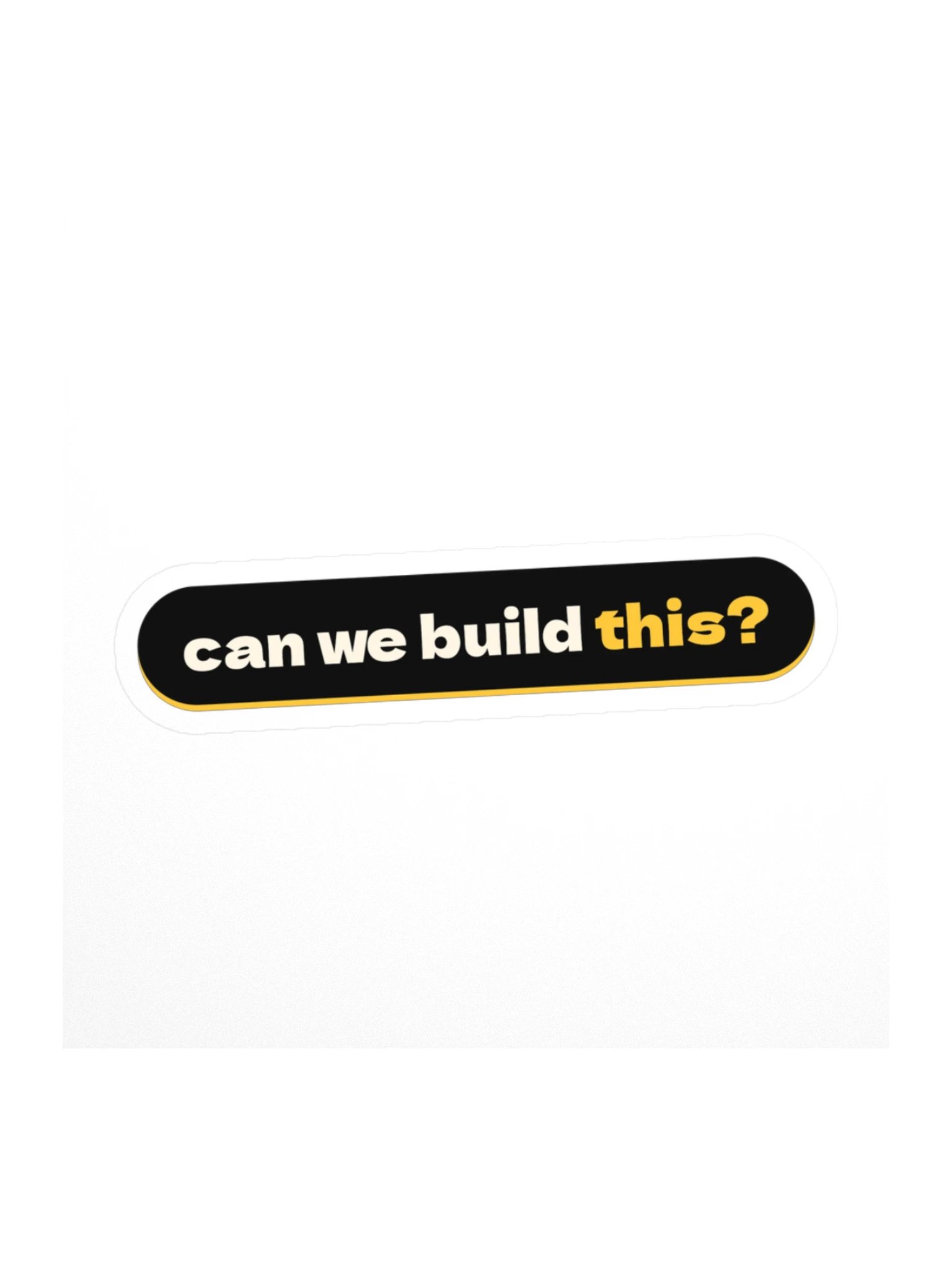 can we build this? sticker product image (1)