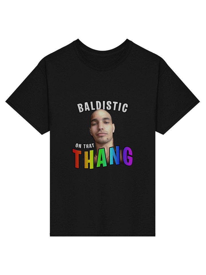 Baldistic On That Thing Shirt product image (3)