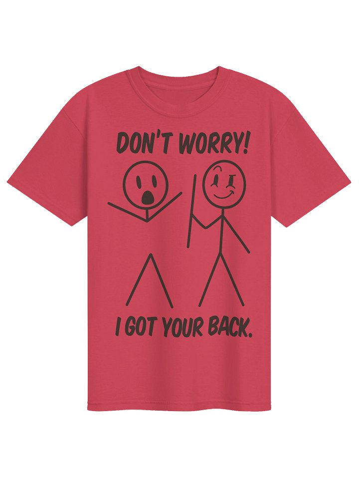 Don't Worry I Got Your Back Stick Figure T-Shirt product image (1)