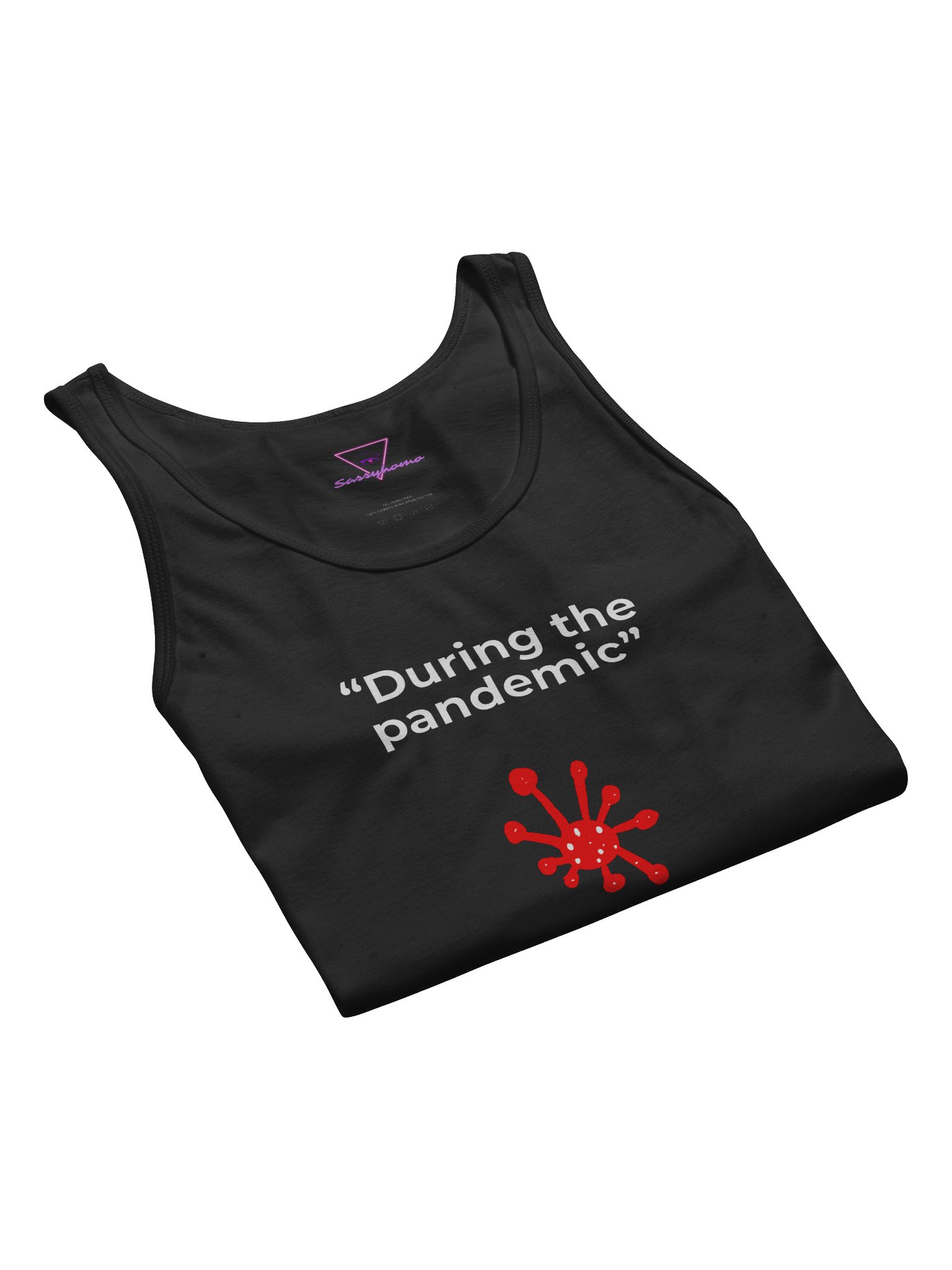 During The Pandemic Is Now tank product image (19)