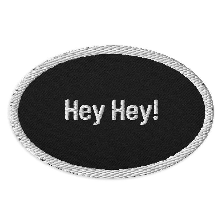 Hey Hey! Embroidered Patch product image (1)
