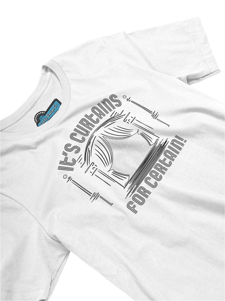 Curtains for Certain Graphic T-Shirt product image (2)