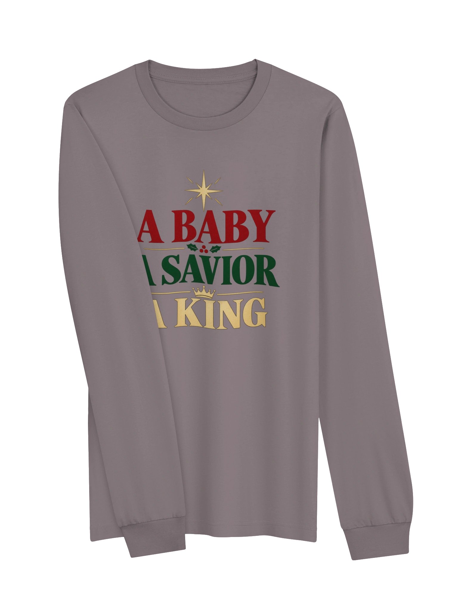 A Baby, A Savior, A King Long Sleeve Tee | Luke 2:11 product image (43)