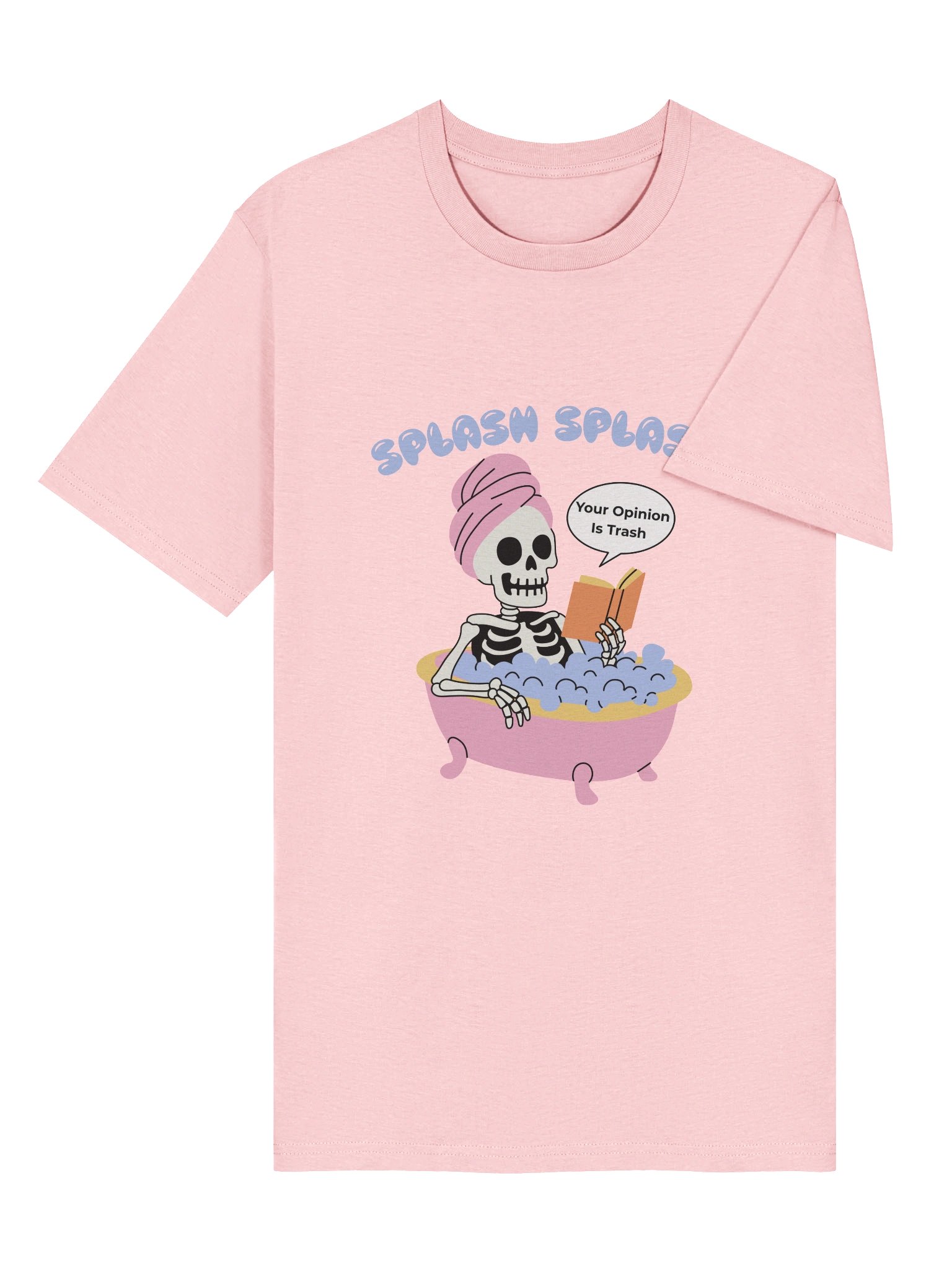 Splish Splash Your Opinion Is Trash - Skeleton - Organic Tee product image (6)