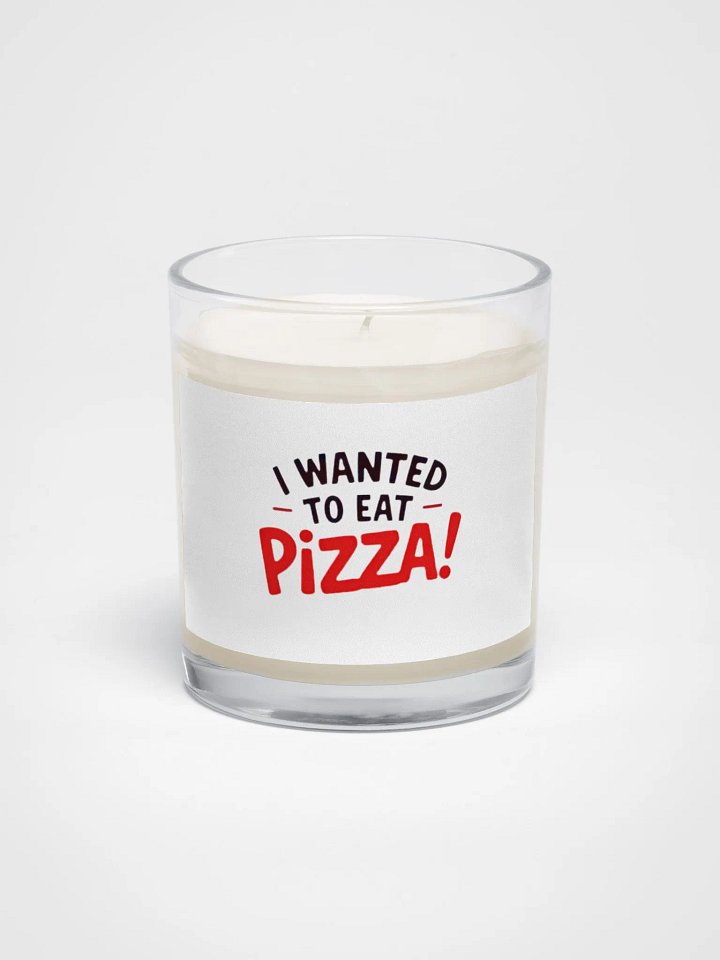"I Wanted to Eat Pizza!" Soy Wax Candle product image (1)