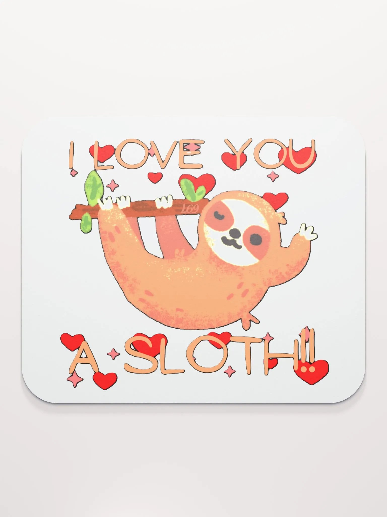 I LOVE YOU A SLOTH product image (2)